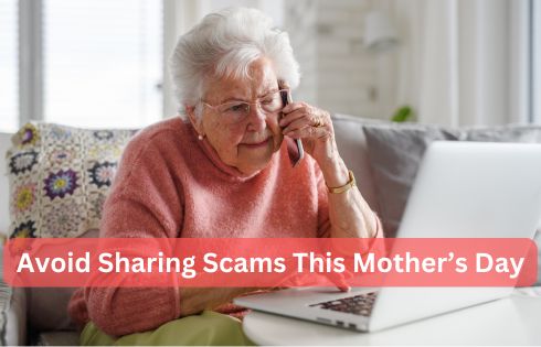 Avoid Sharing Scams This Mother's Day